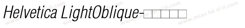 Helvetica LightOblique字体转换